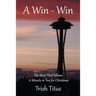 A Win - Win: The Story That Follows A Miracle or Two for Christmas