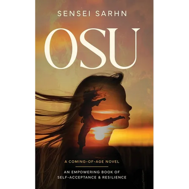 Osu: A Coming of Age Novel - An Empowering Book of Self-Acceptance and Resilience