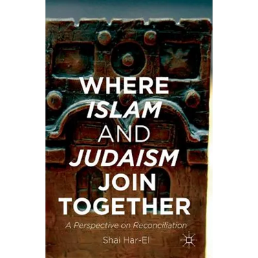 Where Islam and Judaism Join Together: A Perspective on Reconciliation