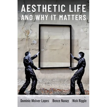 Aesthetic Life and Why It Matters