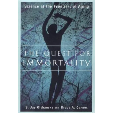 The Quest for Immortality: Science at the Frontiers of Aging
