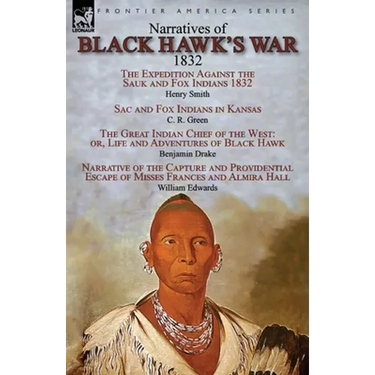Narratives of Black Hawk's War, 1832
