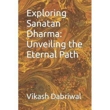 Exploring Sanatan Dharma: Unveiling the Eternal Path