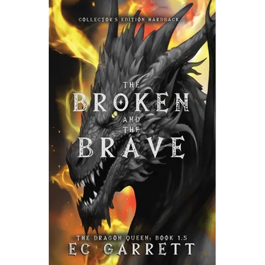 The Broken and The Brave, A Grimdark Romantasy: Collector's Edition Hardback