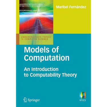 Models of Computation: An Introduction to Computability Theory