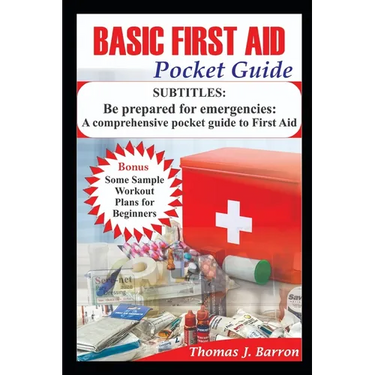 Basic First Aid Pocket Guide: Be prepared for emergencies: A comprehensive pocket guide to First Aid