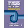 Creating Capacity for Learning and Equity in Schools: Instructional, Adaptive, and Transformational Leadership