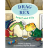 Drag and Rex 2: Sweet and Silly