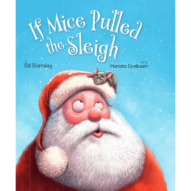 If Mice Pulled the Sleigh