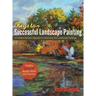 Foster Caddell's Keys to Successful Landscape Painting: (New Edition)