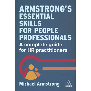 Armstrong's Essential Skills for People Professionals: A Complete Guide for HR Practitioners