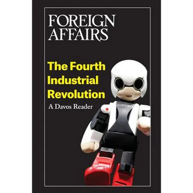 The Fourth Industrial Revolution: A Davos Reader