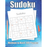 Sudoku Medium to Hard 200 Puzzles: Large Print Sudoku Puzzle Book