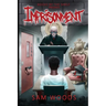 Imprisonment: Based On Truth
