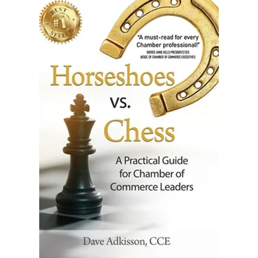 Horseshoes vs. Chess: A Practical Guide for Chamber of Commerce Leaders