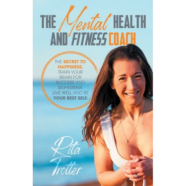 The Mental Health And Fitness Coach