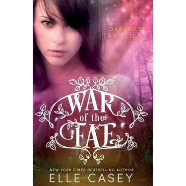 War of the Fae (Book 3, Darkness & Light)