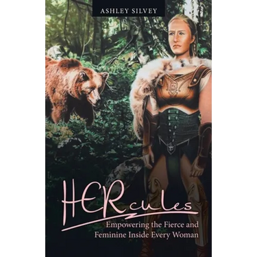 Hercules: Empowering the Fierce and Feminine Inside Every Woman