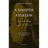 A Sinister Assassin: Last Writings, Ivry-Sur-Seine, September 1947 to March 1948