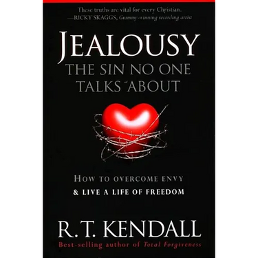 Jealousy--The Sin No One Talks about: How to Overcome Envy and Live a Life of Freedom
