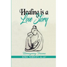 Healing Is A Love Story: Reimagining Trauma