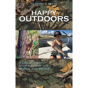 Happy Outdoors: A Collection of Stories from the Woods and Water