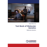 Text Book of Molecular Genetics