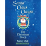 Santa Claus Clause: The Christmas Story REVISED EDITION