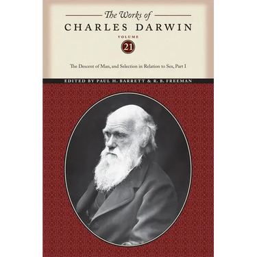 The Works of Charles Darwin, Volume 21: The Descent of Man, and Selection in Relation to Sex (Part One)