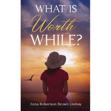 What is Worth While?