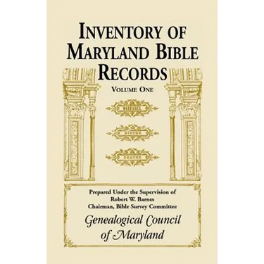 Inventory of Maryland Bible Records, Volume 1