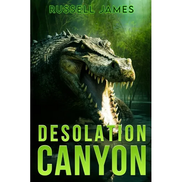 Desolation Canyon: A Prehistoric Thriller
