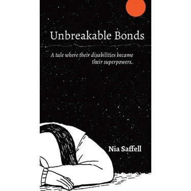 Unbreakable Bonds: A tale where their disabilities became their superpowers.