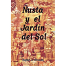 Nusta y El Jardin del Sol