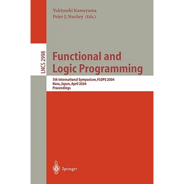 Functional and Logic Programming: 7th International Symposium, Flops 2004, Nara, Japan, April 7-9, 2004, Proceedings