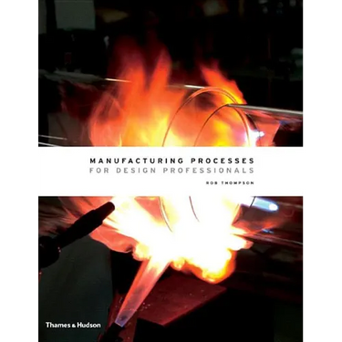 Manufacturing Processes for Design Professionals