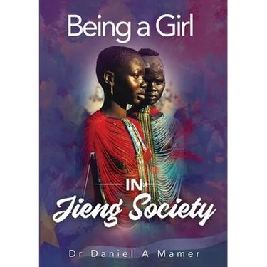 Being a Girl in Jieng Society