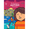 My Life Beyond Autism: A Mayo Clinic Patient Story: A Mayo Clinic Patient Story