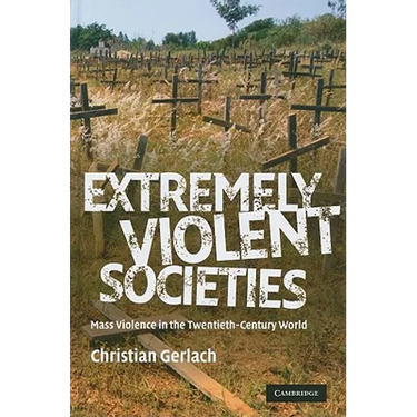 Extremely Violent Societies