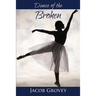 Dance of the Broken