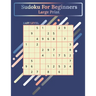 Sudoku For Beginners Large Print: 100 Puzzles Easy Level One Puzzle Per Page