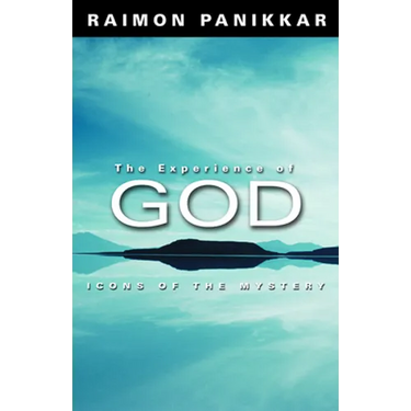 The Experience of God: Icons of the Mystery