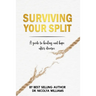 Surviving Your Split: A Guide To Healing and Hope After Divorce
