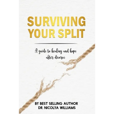 Surviving Your Split: A Guide To Healing and Hope After Divorce