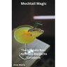 Mocktail Magic