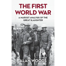 The First World War: A Marxist Analysis of the Great Slaughter
