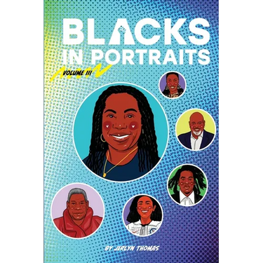 Blacks in Portraits: Volume 3