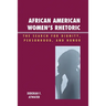 African American Women's Rhetoric: The Search for Dignity, Personhood, and Honor