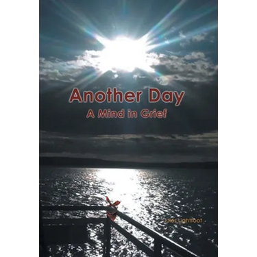 Another Day: A Mind in Grief