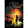 A War for Dragons